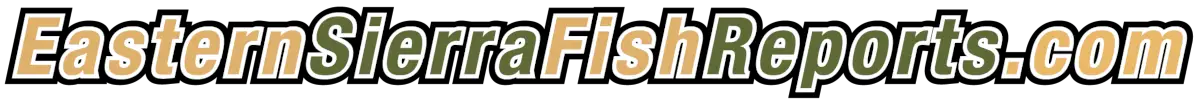 Eastern Sierra Fish Reports